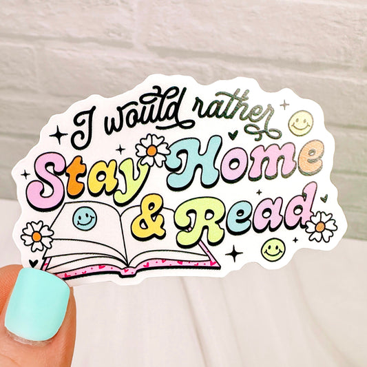 Rather Stay Home & Read  - Bookish Vinyl Sticker