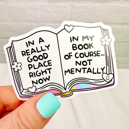 In A Really Good Place  - Bookish Vinyl Sticker