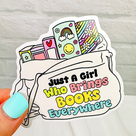 Girl Who Brings Books Everywhere  - Bookish Vinyl Sticker