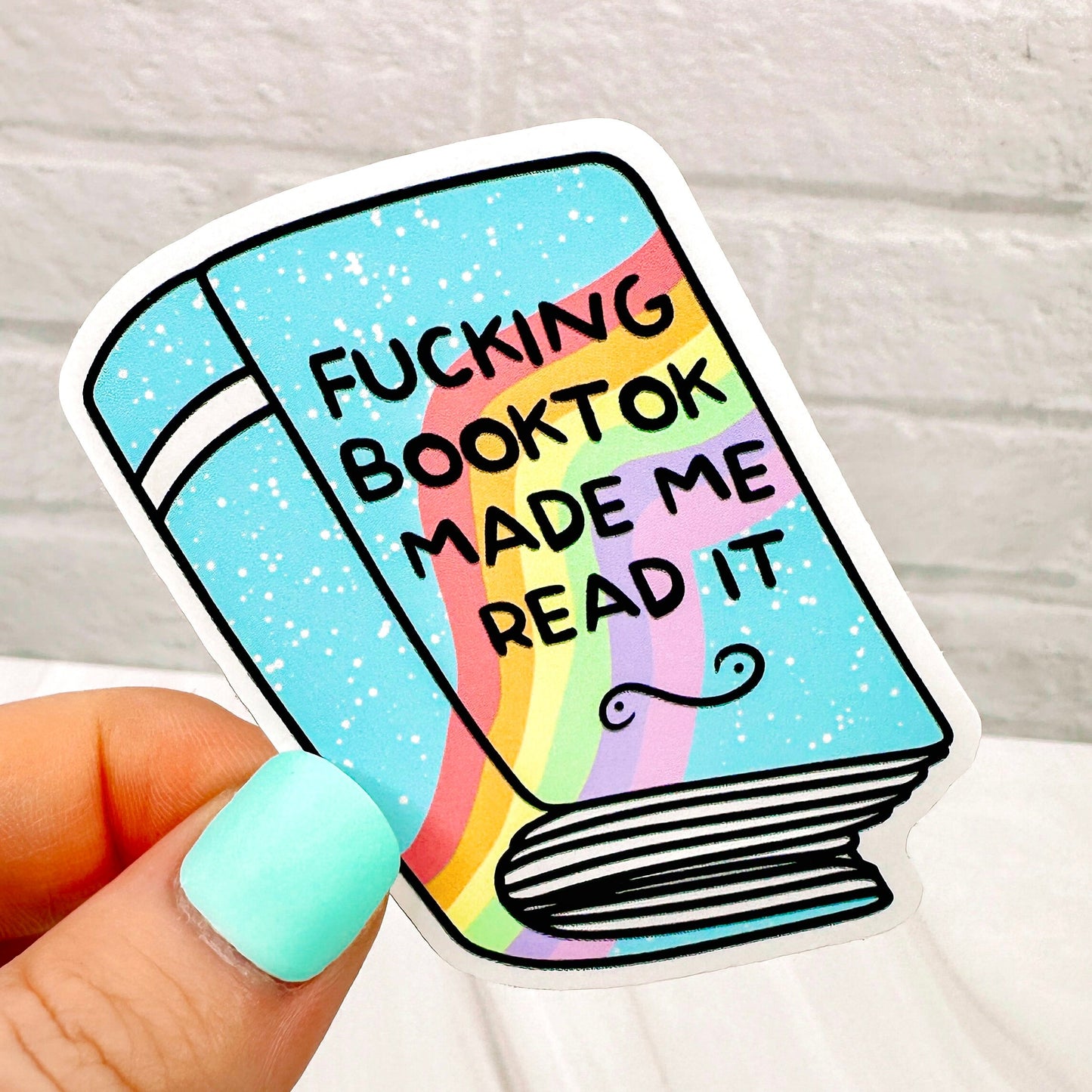 BookTok Made Me Read It - Bookish Vinyl Sticker