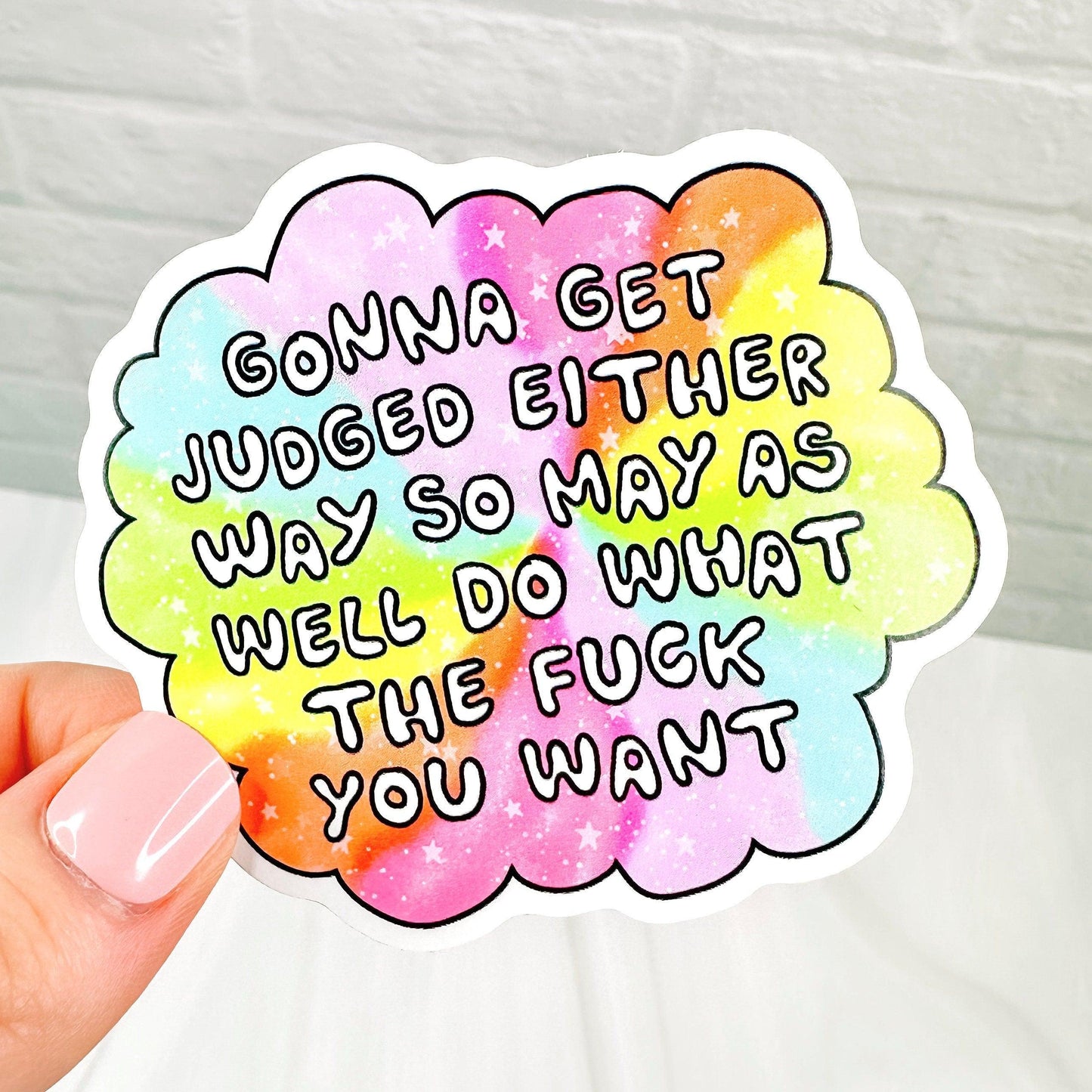Gonna Get Judged Either Way - Decorative Vinyl Sticker