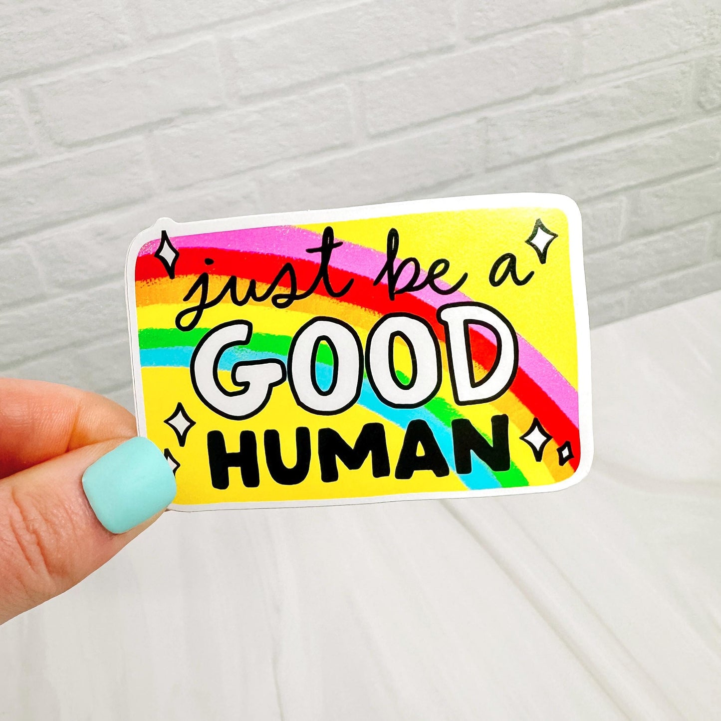 Be A Good Human - Decorative Vinyl Sticker DC04