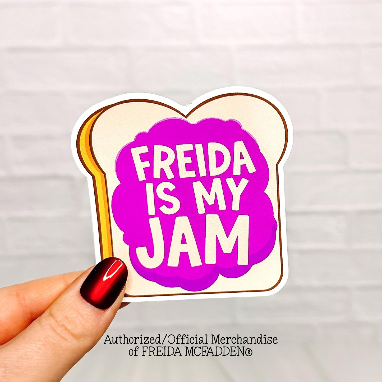 Freida Is My Jam Vinyl Sticker - Official Merchandise of Freida McFadden FM11