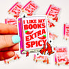 Extra Spicy Books - Bookish Vinyl Sticker-Cricket Paper Co.