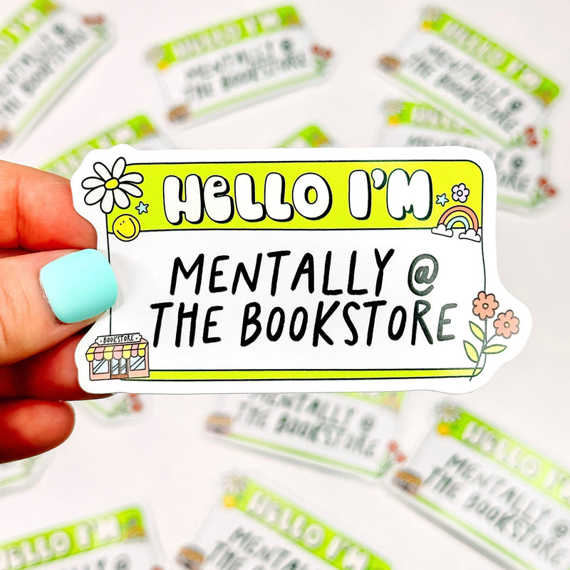 Hello Mentally at Bookstore - Bookish Vinyl Sticker-Cricket Paper Co.
