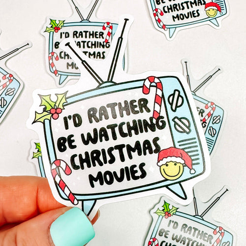 Rather Be Watching Christmas Movies - Decorative Vinyl Sticker-Cricket Paper Co.