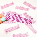 Sublime! - Decorative Vinyl Sticker-Cricket Paper Co.