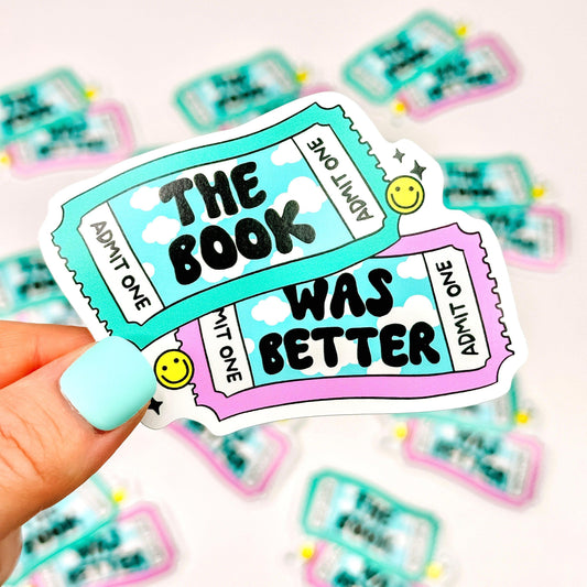 The Book Was Better - Bookish Vinyl Sticker-Cricket Paper Co.