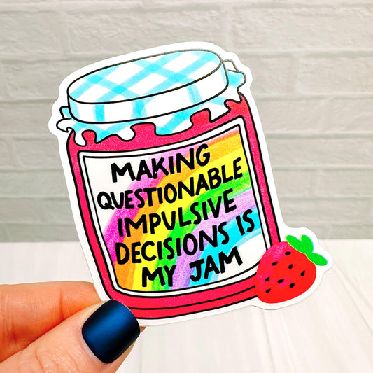 Questionable Decisions Jam - Decorative Vinyl Sticker DC43