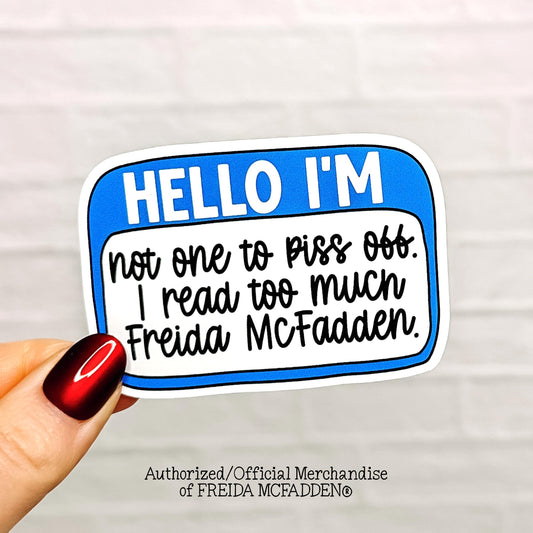 Hello I Read Too Much Freida Vinyl Sticker - Official Merchandise of Freida McFadden FM22