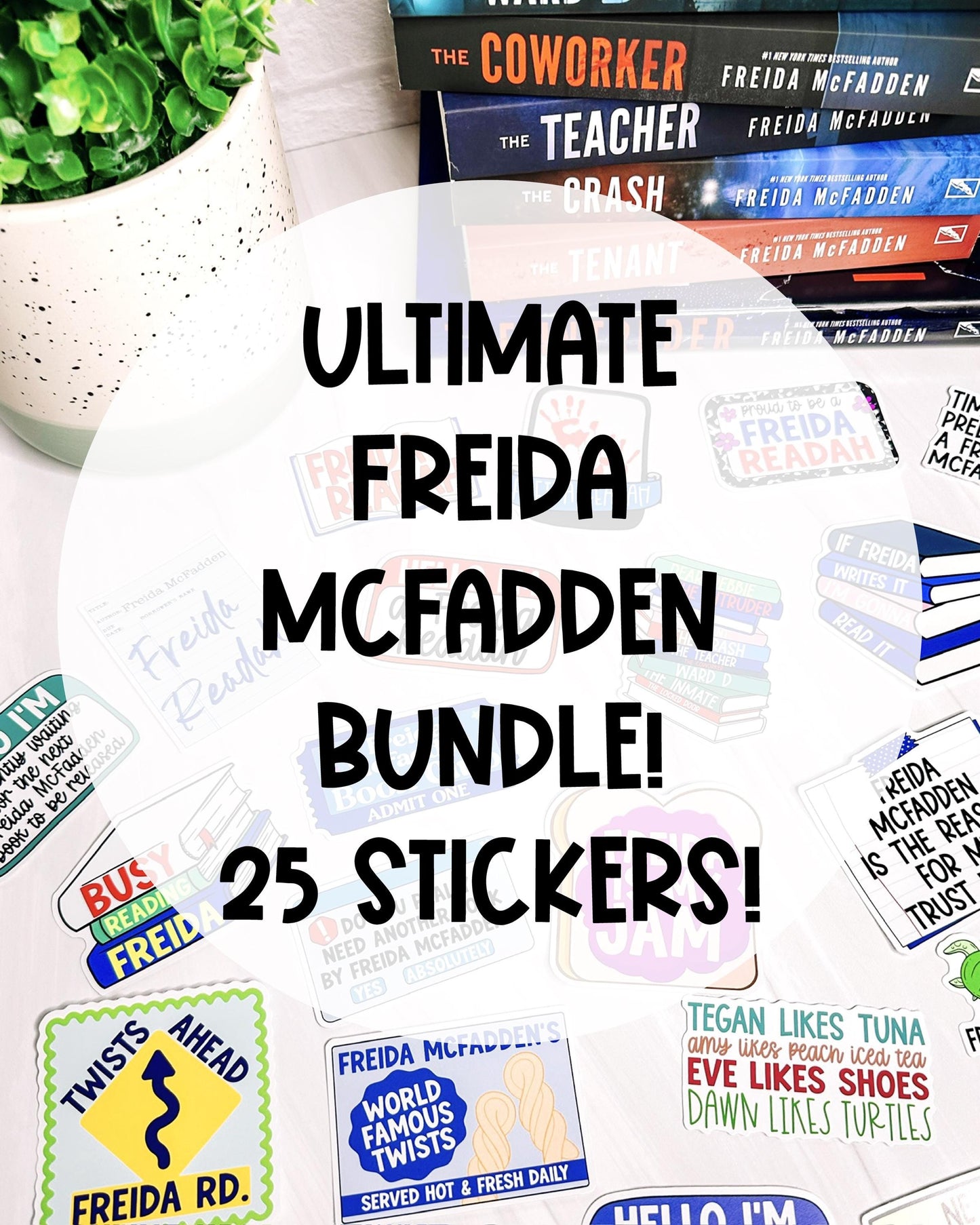 Ultimate Freida McFadden 25 Piece Vinyl Sticker Bundle - Official Merchandise of Freida McFadden