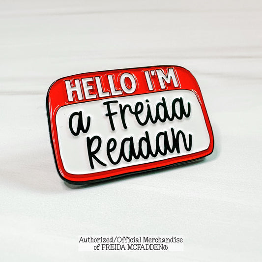 Hello I'm A Freida Readah Enamel Pin - Official Merchandise of Freida McFadden